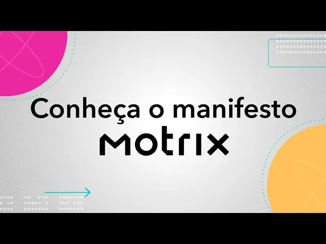 Conheça o manifesto Motrix